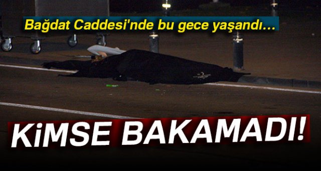 Bağdat Caddesi'nde feci kaza! Kimse bakamadı...