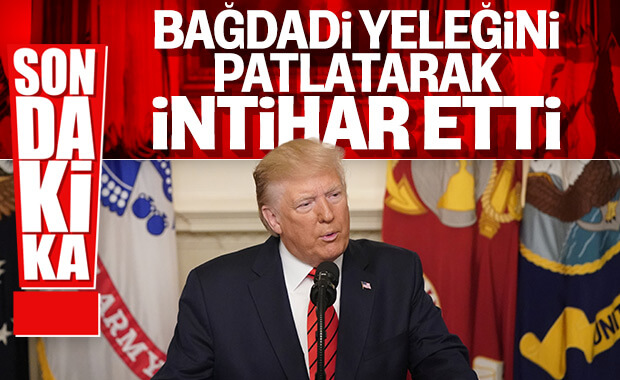 DEAŞ Lideri El Bağdadi İdlib'de öldürüldü