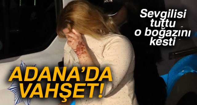 Sevgilisi tuttu o boğazını keserek öldürdü 