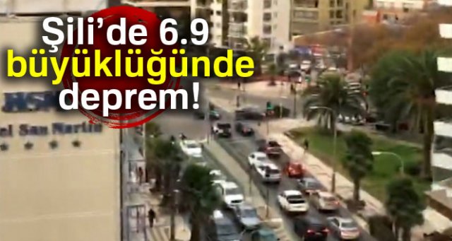 Şili’de 6.9 büyüklüğünde deprem